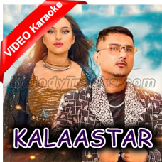 Kalaastar - Mp3 + VIDEO Karaoke - Yo Yo Honey Singh