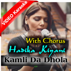 Kamli Da Dhola - Bulleh Shah - With Chorus - Mp3 + Video Karaoke - Hadiqa Kiani