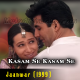 Kasam Se Kasam Se - Karaoke Mp3 - Udit - Alka - Jaanwar - 1999