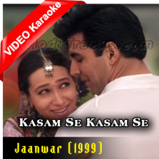 Kasam Se Kasam Se - Mp3 + VIDEO Karaoke - Udit - Alka - Jaanwar - 1999