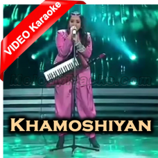 Khamoshiyan - Mp3 + VIDEO Karaoke - Sneha Bhattacharya
