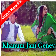 Khanum Jani Geney - Mp3 + VIDEO Karaoke - Faridoon Angar