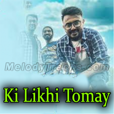 Ki Likhi Tomay - Cover - Karaoke mp3 - Souradipta Ghosh