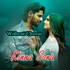 Kinna Sona - Without Chorus - Karaoke Mp3 - Meet Bros, Jubin N & Dhvani Bhanushali