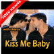 Kiss Me Baby - With Chorus - Mp3 + VIDEO Karaoke - Adnan Sami