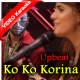 Ko Ko Korina - Coke Studio Season 11 - Upbeat - Mp3 + VIDEO Karaoke - Ahad Raza Mir, Momina Mustehsan