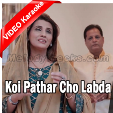 Koi Pathran Chou Labda Rab Nu - Mp3 + VIDEO Karaoke - Humaira Channa & Arif Akhtar