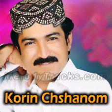 Korin Chshanom - Karaoke mp3 - Ghulam Husain Nazri