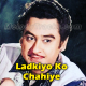Ladkiyon Ko Chahiye - Karaoke mp3 - Kishore Kumar