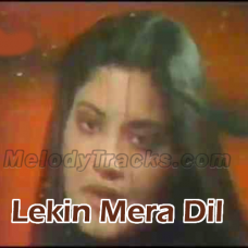 Lekin Mera Dil - Karaoke mp3 - Nazia Hassan