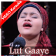 Lut Gaaye - Female Cover - Mp3 + VIDEO Karaoke - Yumna Ajin