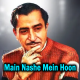 Main Nashe Mein Hoon - Ghazal - Karaoke mp3 - C.H.Atma