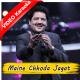 Maine Chhoda Jagat Janjal - Mp3 + VIDEO Karaoke - Udit Narayan