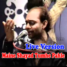 Maine Shayad Tumhen - Live Version - Karaoke mp3 - Rajesh Panwar