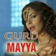 Mayya Mayya - Guru - Karaoke Mp3 - Mariam Toller - Chinmaye - Kirti Sagathia - Mallika Sherawat