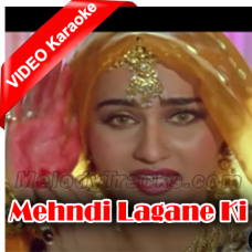 Mehndi Lagane Ki Raat Aa Gayi - Mp3 + VIDEO Karaoke - Kumar Sanu, Sadhana Sargam