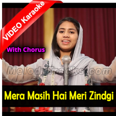 Mera Masih Hai Meri Zindgi - With Chorus - Mp3 + Video Karaoke - Jonita Pervaiz