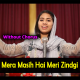 Mera Masih Hai Meri Zindgi - Without Chorus - Karaoke Mp3 - Jonita Pervaiz