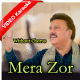 Mera Zor - Without Chorus - Mp3 + VIDEO Karaoke - M Ali