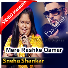 Mere Rashke Qamar - Mp3 + VIDEO Karaoke - Sneha Shankar and Baadshah, Voice India Kids