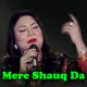 Mere Shauq Da Nai - Female Version - Karaoke mp3 - Saima Jahan
