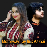 Motorway Tay Bus Aa Gai - Karaoke Mp3 - Afshan Zaibe & Saqlain