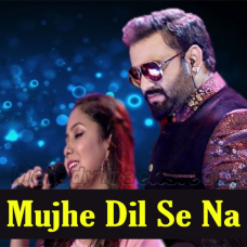 Mujhe Dil Se Na Bhulana - Karaoke mp3 - Sahir Ali Bagga & Farah Anwar