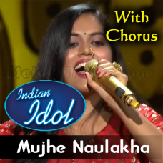 Mujhe Naulakha - With Chorus - Karaoke Mp3 - Indian Idol Season 12 - Sayli