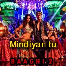 Mundiyan Tu - Karaoke Mp3 - Baaghi 2 - Navraj Hans & Palak Muchhal - 2018