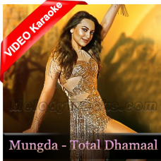 Mungda - Total Dhamaal - Mp3 + VIDEO Karaoke