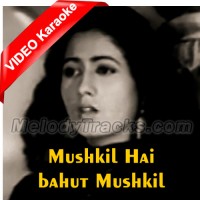Mushkil Hai Bahut Mushkil Mp3 + VIDEO Karaoke - Lata Mangeshkar