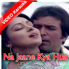 Na Jaane Kya Hua - Mp3 + VIDEO Karaoke - Lata