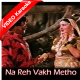 Na Reh Vakh Metho - Mp3 + VIDEO Karaoke - NOOR JEHAN