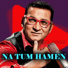 Na Tum Hamen Jaano - Karaoke mp3 - Abhijeet bhattacharya
