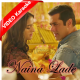 Naina Lade - Mp3 + VIDEO Karaoke - Javed Ali