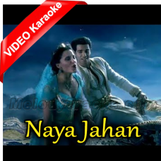 Naya Jaahan - A whole New World - Mp3 + VIDEO Karaoke - Armaan Malik, Monali Thakur