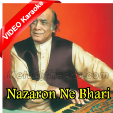 Nazaron Ne Bhari Aahain - Mp3 + VIDEO Karaoke - Mehdi Hassan