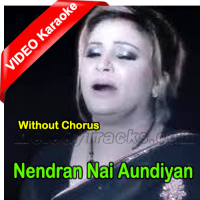 Nendran Nai Aundiyan - Without Chorus - Mp3 + VIDEO Karaoke - Naseebo Lal