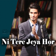 Ni Tere Jeya Hor Disda - Nescafe - Karaoke mp3 - Zeeshan Ali