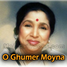 O Ghumer Moyna - Karaoke mp3 - Asha Bhosle