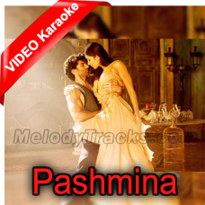 Pashmina - Karaoke Mp3 - Amit Trivedi