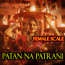 Patan Na Patrani - Female Scale - Gujrati  - Karaoke mp3 - Shruti Pathak, Vandana Gadhvi
