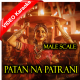 Patan Na Patrani - Male Scale - Gujrati - Mp3 + VIDEO Karaoke - Shruti Pathak, Vandana Gadhvi