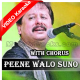 Peene Walo Suno - With Chorus - Mp3 + VIDEO Karaoke - Pankaj Udhas