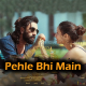 Pehle Bhi Main - Karaoke mp3 - VISHAL MISHRA