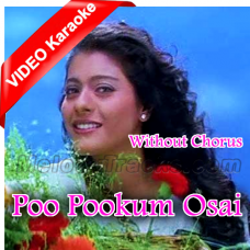 Poo Pookum Osai - Without Chorus - Mp3 + VIDEO Karaoke - Sujatha Mohan & Malaysia Vasudevan