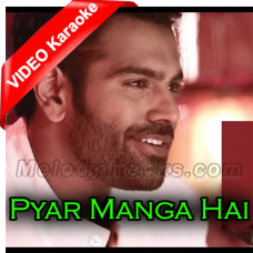 Pyar Manga Hai - The Unwind Mix - Mp3 + VIDEO Karaoke - Sreerama Chandra