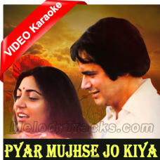 Pyar Mujhse Jo Kiya Tumne - Ghazal - Mp3 + VIDEO Karaoke - Jagjit Singh