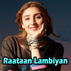 Raataan Lambiyan - Karaoke mp3 - Female version