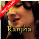 Ranjha - Mp3 + VIDEO Karaoke - Bhavya Pandit & Vashisth Trivedi